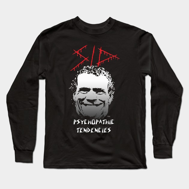 Psychopathic Tendencies Long Sleeve T-Shirt by E5150Designs